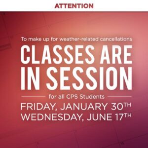 REMINDER: ALL CPS Schools In Session January 30th!