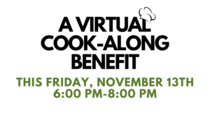 A Virtual Cook-Along Benefit!